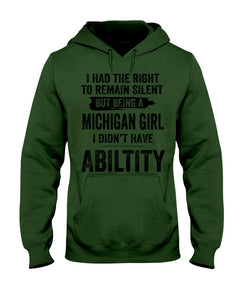 A Michigan Girl Didn't Have Ability Custom Design Hoodie