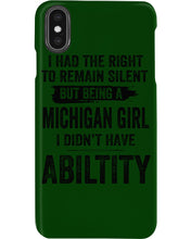 Load image into Gallery viewer, A Michigan Girl Didn&#39;t Have Ability Custom Design Phone case
