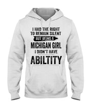 Load image into Gallery viewer, A Michigan Girl Didn&#39;t Have Ability Custom Design Hoodie
