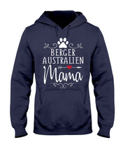 Load image into Gallery viewer, Berger Australien Mama Gift For Dog Lovers Hoodie
