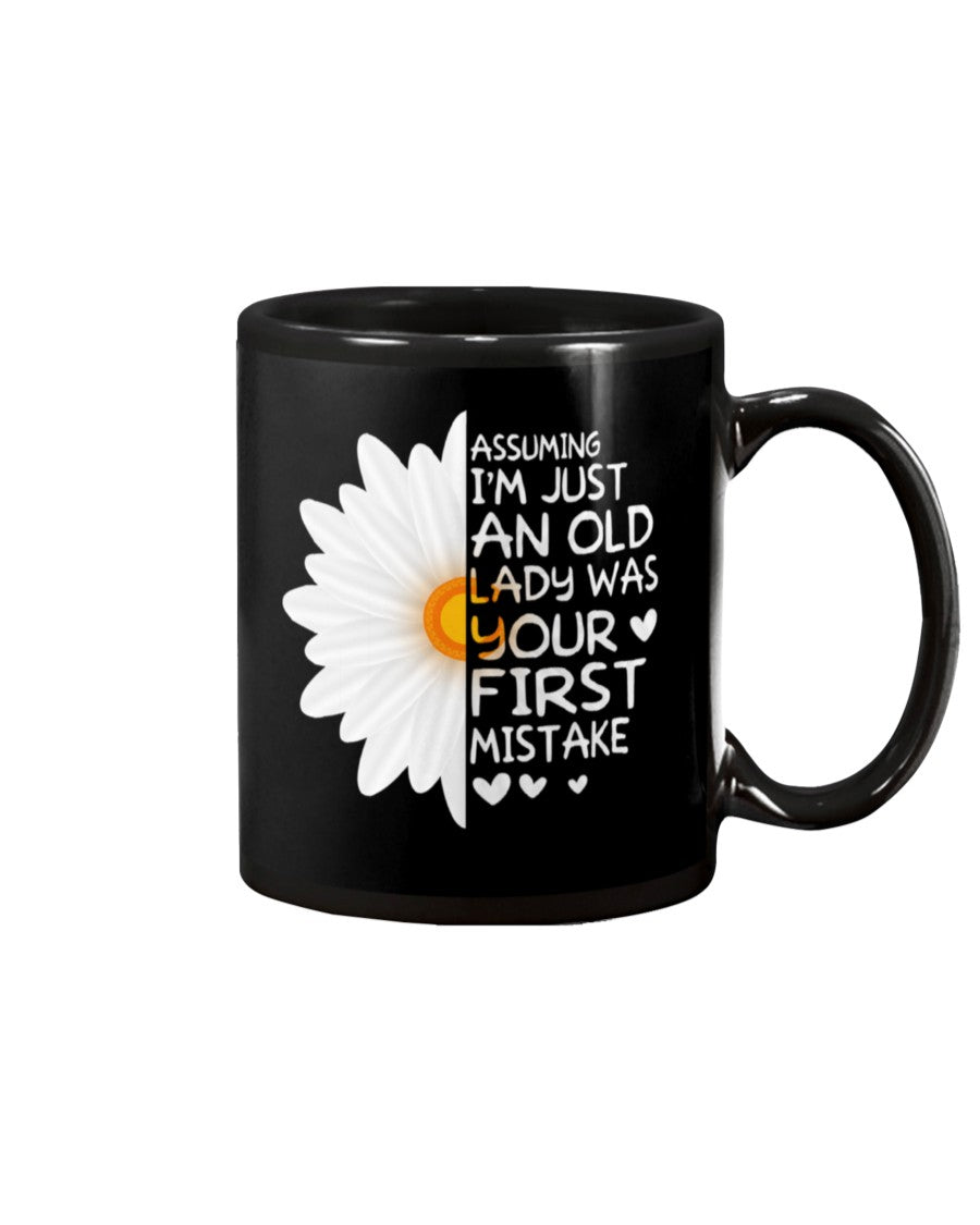 Assuming I'm Just An Old Lady Was Your First Mistake Gift For Flower Lovers Mug