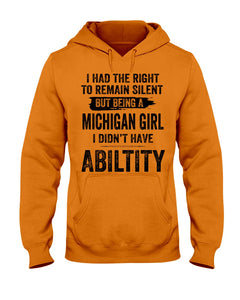 A Michigan Girl Didn't Have Ability Custom Design Hoodie