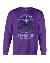 Load image into Gallery viewer, Born In July My Scars Tell A Story Sweatshirt
