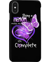 Load image into Gallery viewer, Being A    Memom Makes My Life Complete Personalized Name Gifts Phone case
