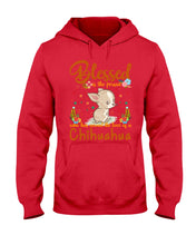 Load image into Gallery viewer, Blessed Is The Person Who Has Earned The Love Of Chihuahua Gifts For Chihuahua Lovers Hoodie
