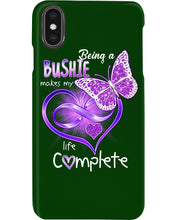 Load image into Gallery viewer, Being A   Bushie  Makes My Life Complete Personalized Name Gifts Phone case
