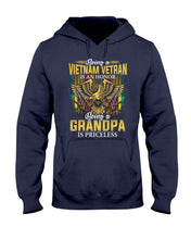Load image into Gallery viewer, Being A Vietnam Veteran Is An Honor Grandpa Gifts Hoodie
