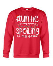 Load image into Gallery viewer, Auntie Is My Name - Spoiling Is My Game Sweatshirt
