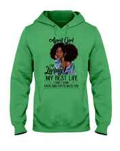 Load image into Gallery viewer, April Birthday Gift Ideas - April Girl I&#39;m Living My Best Life Hoodie
