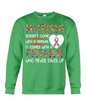 Load image into Gallery viewer, Autism Comes With A Father Who Never Gives Up Sweatshirt
