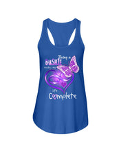 Load image into Gallery viewer, Being A   Bushie  Makes My Life Complete Personalized Name Gifts Ladies Flowy Tank
