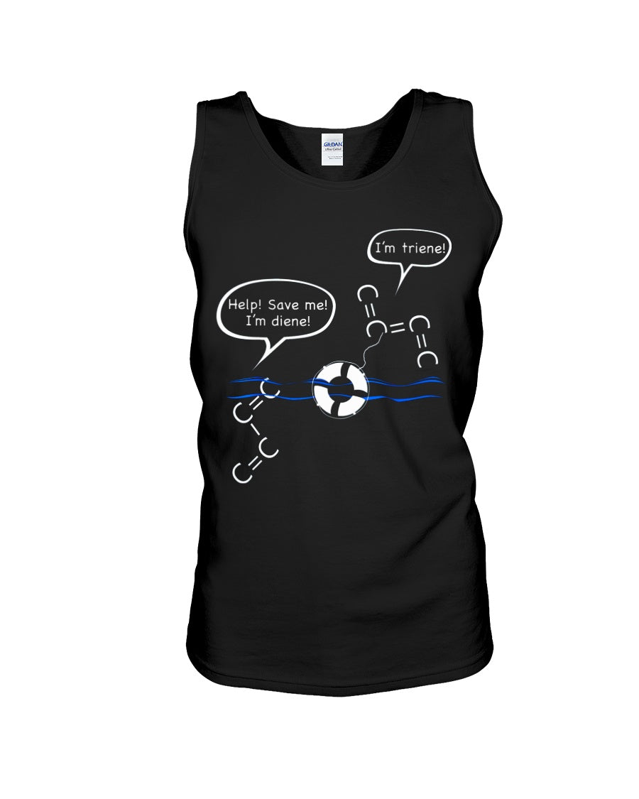 Chemist Help Save I'm Diene - I'm Triene Custom Gift For Friends Who Study Chemistry Unisex Tank Top