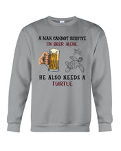 Load image into Gallery viewer, Cannot Live On Beer Alone We Also Needs A Turtle Custom Design Sweatshirt
