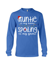 Load image into Gallery viewer, Auntie Is My Name - Spoiling Is My Game Unisex Long Sleeve
