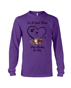 A Simple Woman Loves Dog Hockey And Wine Custom Design Unisex Long Sleeve