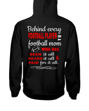 Load image into Gallery viewer, Behind Every   Football Player  Is A Great Football Mom Trending For Family Hoodie

