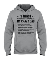 Load image into Gallery viewer, 5 Things You Should Know About My November Crazy Dad Hoodie
