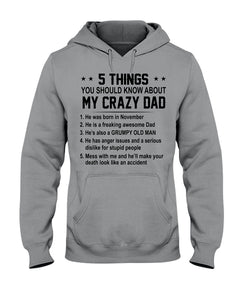 5 Things You Should Know About My November Crazy Dad Hoodie