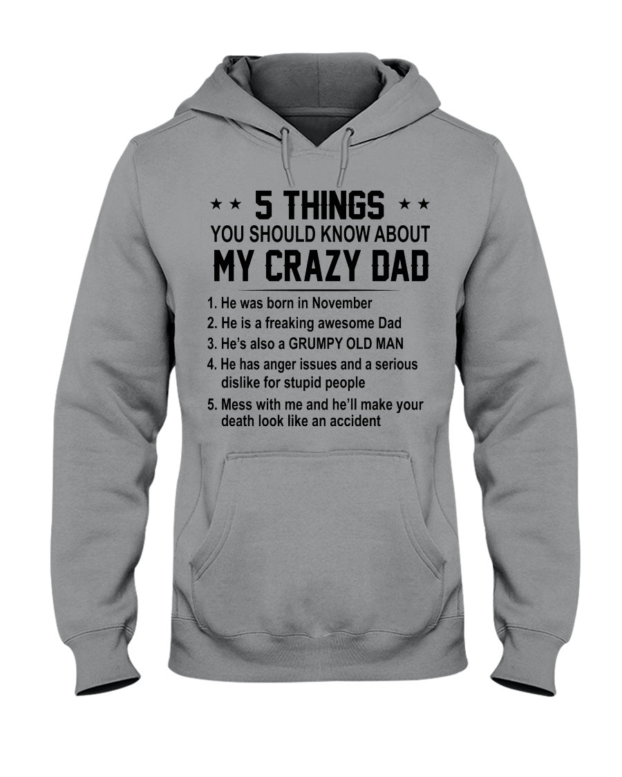 5 Things You Should Know About My November Crazy Dad Hoodie