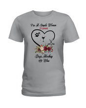 Load image into Gallery viewer, A Simple Woman Loves Dog Hockey And Wine Custom Design Ladies Tee
