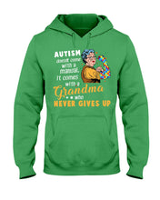 Load image into Gallery viewer, Autism Comes With A Grandma Who Never Gives Up Hoodie
