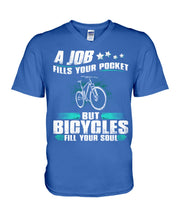 Load image into Gallery viewer, A Job Fills Your Pocket But A Bicycles Custom Design Guys V-Neck
