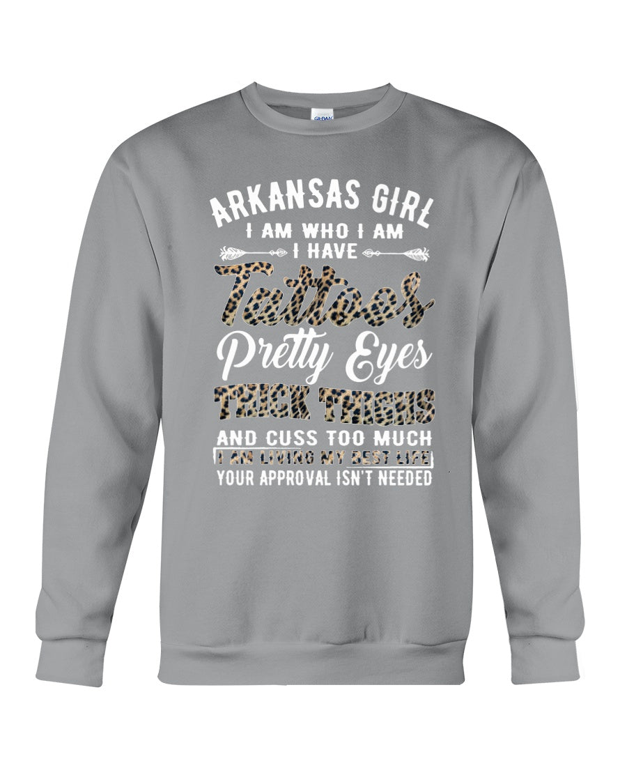 Arkansas Girl Have Tattoos Pretty Eyes Gifts For Arkansas Girls Sweatshirt