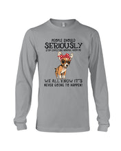 Load image into Gallery viewer, Chihuahua People Should Seriously Stop Expecting Normal From Me Gift For Dog Lovers Unisex Long Sleeve
