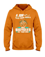 Load image into Gallery viewer, A Job Fills Your Pocket But A Bicycles Custom Design Hoodie
