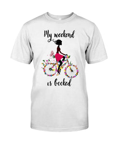 A Beautiful Girl -My Weekend Is Booked Custom Design Guys Tee