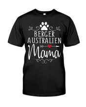 Load image into Gallery viewer, Berger Australien Mama Gift For Dog Lovers Guys Tee
