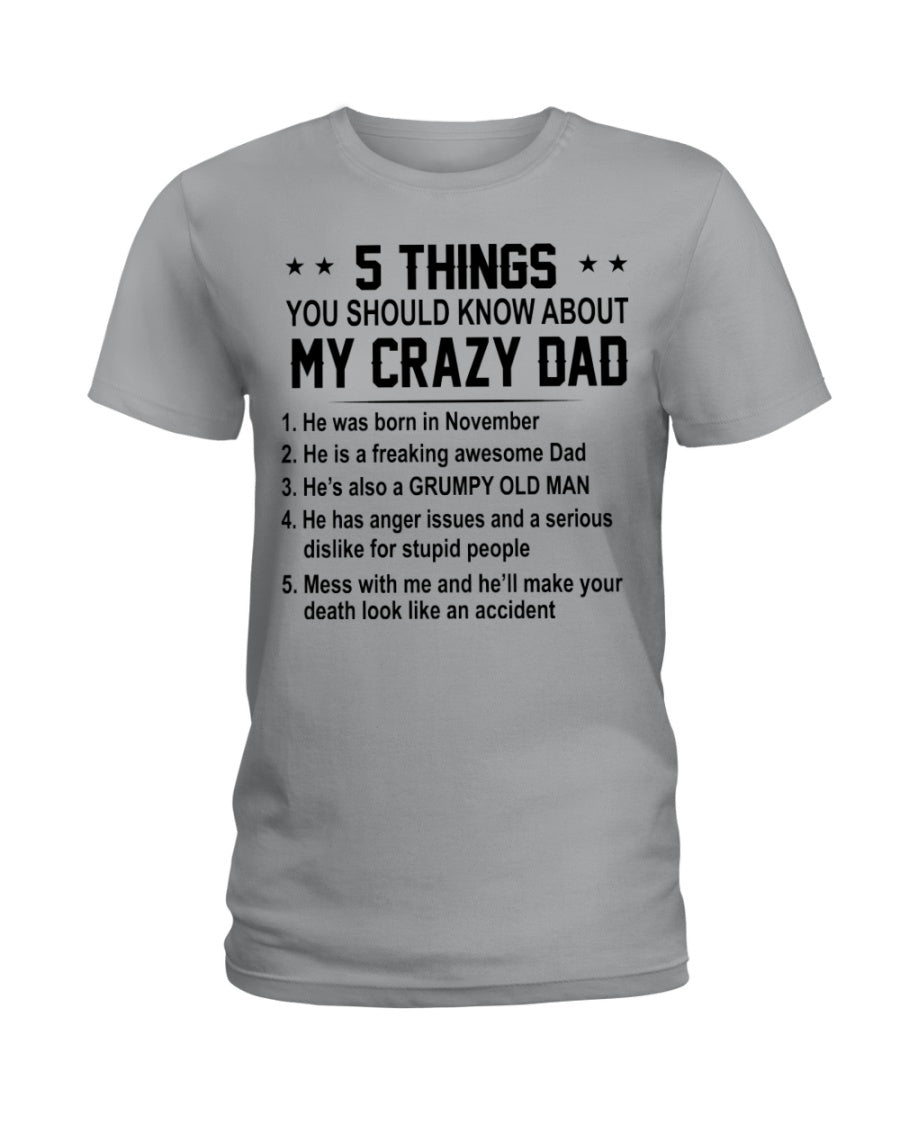 5 Things You Should Know About My November Crazy Dad Ladies Tee