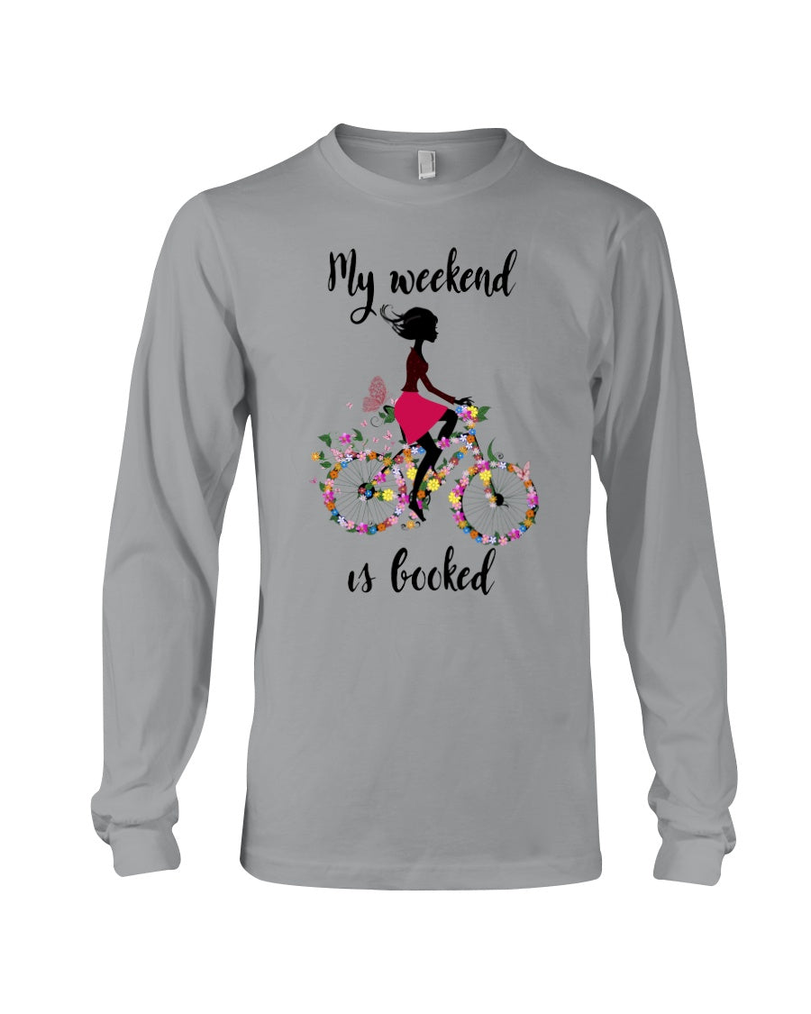 A Beautiful Girl -My Weekend Is Booked Custom Design Unisex Long Sleeve