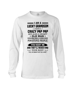 A Lucky Grandson Has A Crazy Pap Pap Unisex Long Sleeve