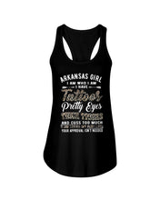 Load image into Gallery viewer, Arkansas Girl Have Tattoos Pretty Eyes Gifts For Arkansas Girls Ladies Flowy Tank

