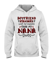 Load image into Gallery viewer, Boyfriend Standard Love Me Harder Than My Nana Does Gifts For Grandmas Hoodie
