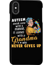 Load image into Gallery viewer, Autism Comes With A Grandma Who Never Gives Up Phone case
