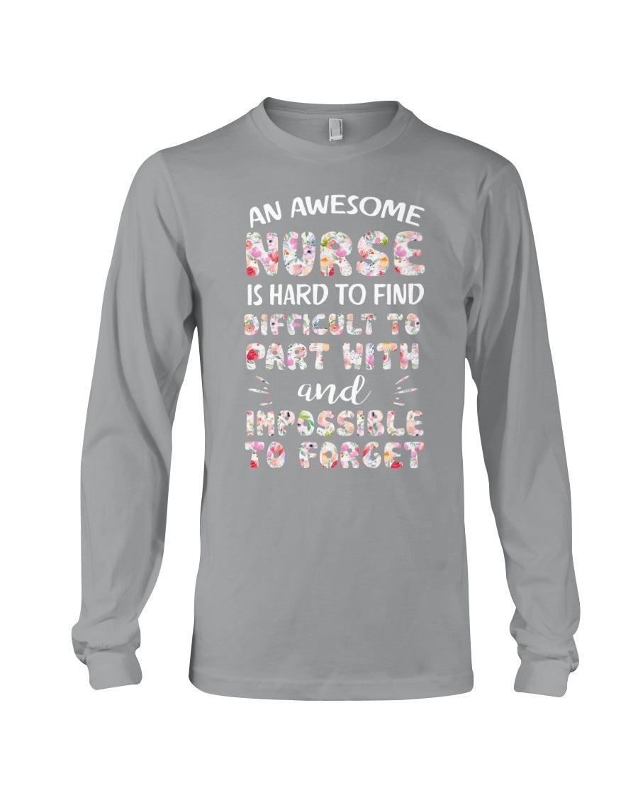 An Awesome Nurse Is Hard To Find Custom Design Unisex Long Sleeve