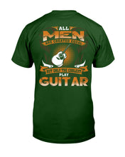 Load image into Gallery viewer, All Men Are Created Equal - Gift For Guitar Players Guys Tee
