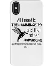 Load image into Gallery viewer, All I Need Is This Hummingbird Custom Design Phone case
