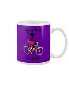 A Beautiful Girl -My Weekend Is Booked Custom Design Mug