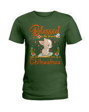 Load image into Gallery viewer, Blessed Is The Person Who Has Earned The Love Of Chihuahua Gifts For Chihuahua Lovers Ladies Tee
