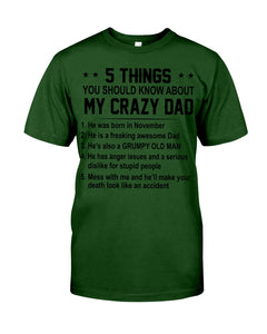 5 Things You Should Know About My November Crazy Dad Guys Tee