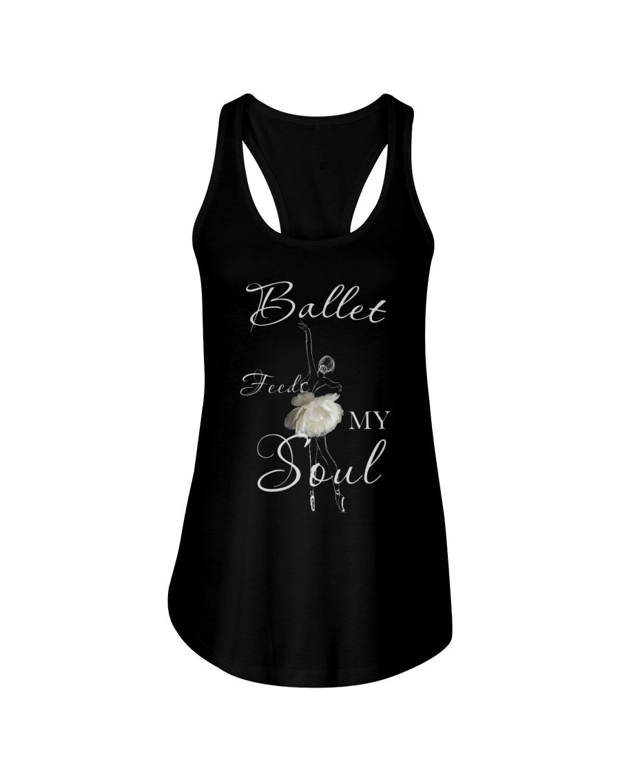 Ballet Feeds My Soul Custom Design Gifts For Ballet Lovers Ladies Flowy Tank