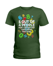 Load image into Gallery viewer, 5 Out Of 4 People Don&#39;t Understand Jokes About Fractions Ladies Tee
