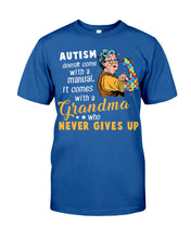 Load image into Gallery viewer, Autism Comes With A Grandma Who Never Gives Up Guys Tee
