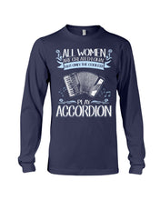 Load image into Gallery viewer, All Women Are Created Equal - Gift For Accordion Players Unisex Long Sleeve
