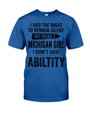 Load image into Gallery viewer, A Michigan Girl Didn&#39;t Have Ability Custom Design Guys Tee
