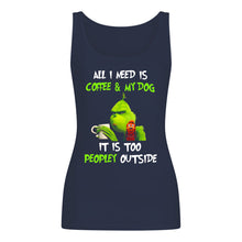 Load image into Gallery viewer, All I Need Is Coffee And My Dogs It Is Too Peopley Outside Ladies Flowy Tank
