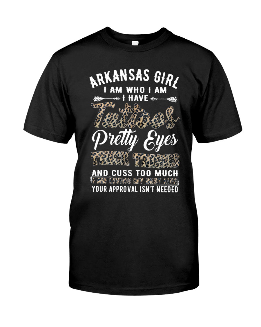 Arkansas Girl Have Tattoos Pretty Eyes Gifts For Arkansas Girls Guys Tee